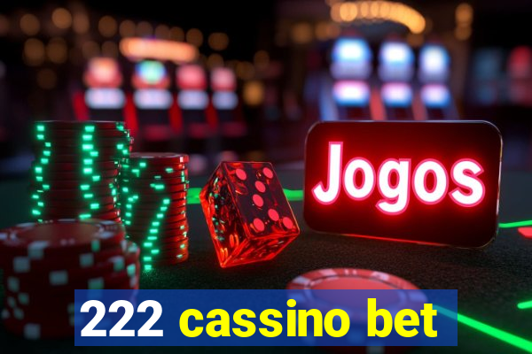 222 cassino bet