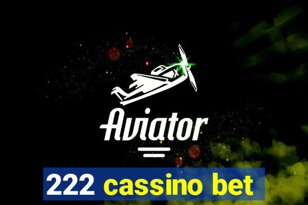 222 cassino bet