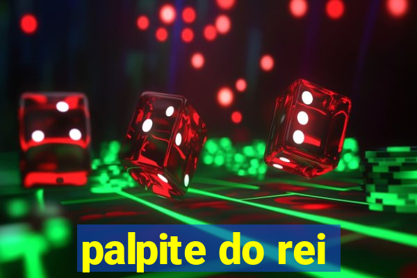 palpite do rei