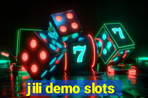 jili demo slots