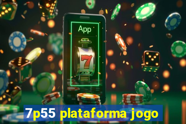 7p55 plataforma jogo