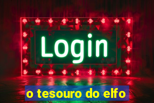 o tesouro do elfo