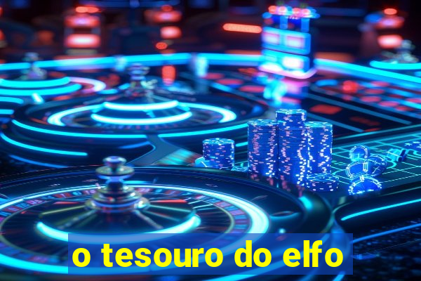 o tesouro do elfo