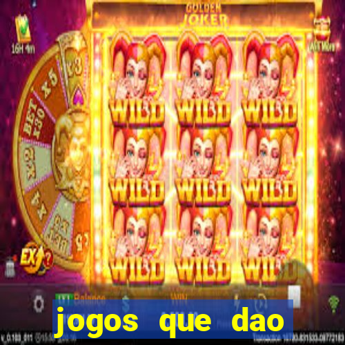 jogos que dao dinheiro ao se cadastrar