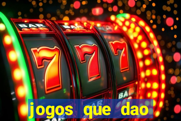 jogos que dao dinheiro ao se cadastrar