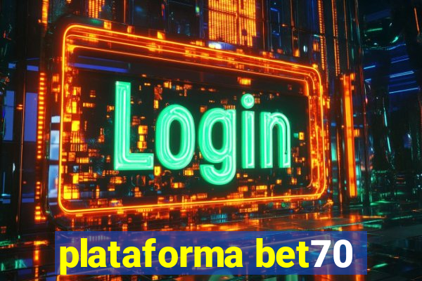 plataforma bet70