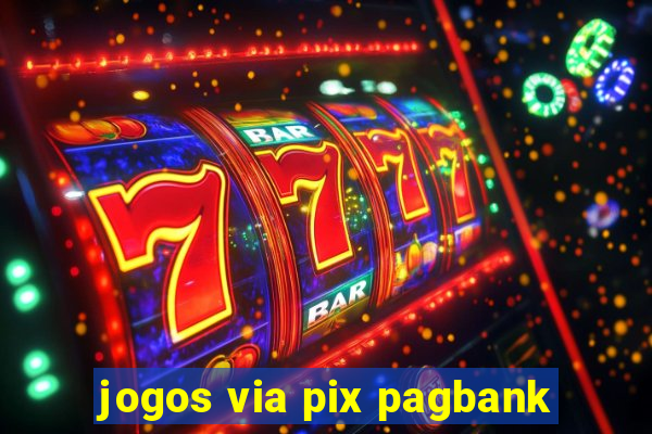 jogos via pix pagbank