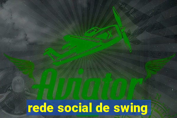 rede social de swing