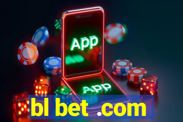 bl bet .com