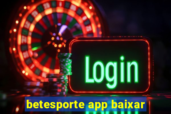 betesporte app baixar