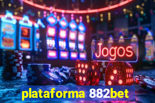 plataforma 882bet