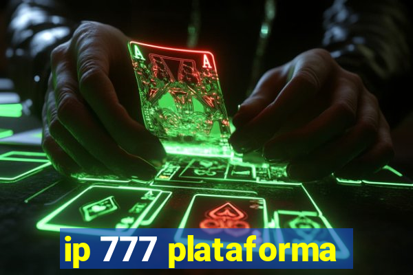 ip 777 plataforma