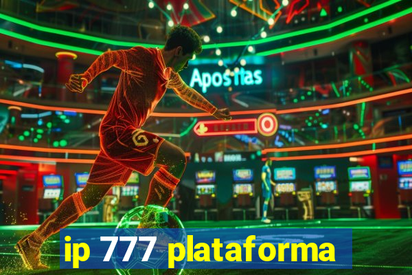 ip 777 plataforma