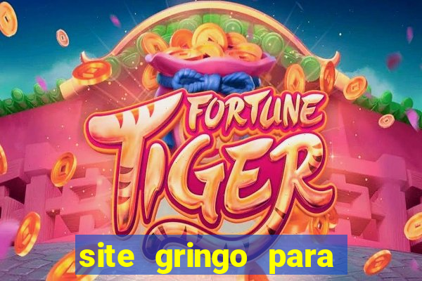 site gringo para ganhar dinheiro