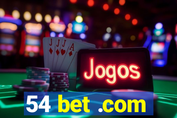 54 bet .com