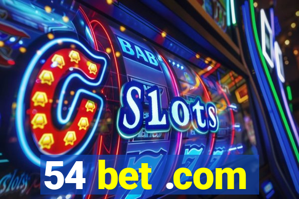 54 bet .com