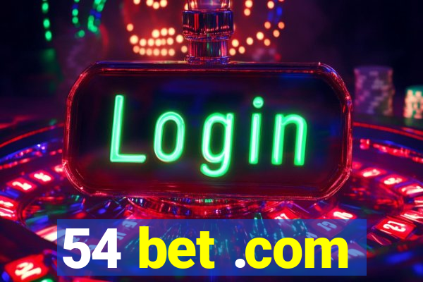 54 bet .com