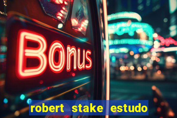 robert stake estudo de caso