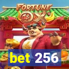 bet 256