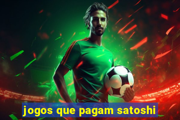 jogos que pagam satoshi