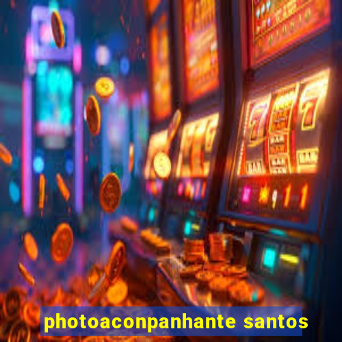 photoaconpanhante santos