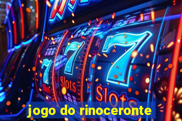 jogo do rinoceronte