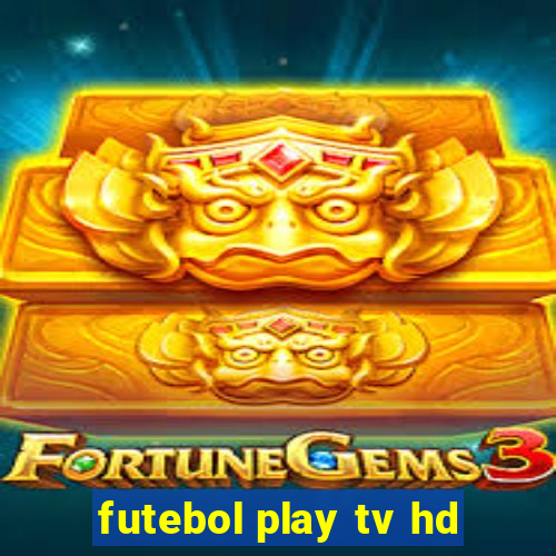 futebol play tv hd