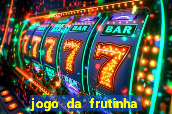 jogo da frutinha paga mesmo