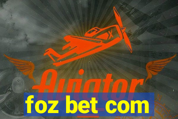 foz bet com