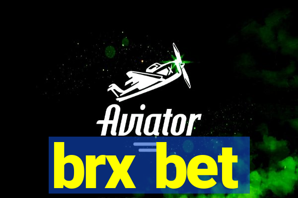 brx bet