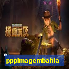 pppimagembahia