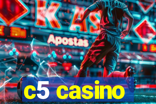 c5 casino