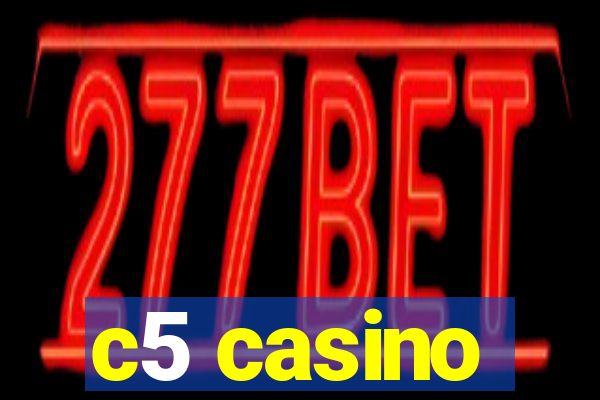 c5 casino