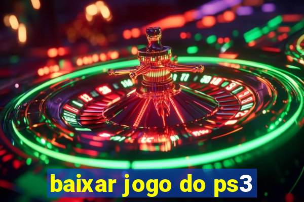 baixar jogo do ps3