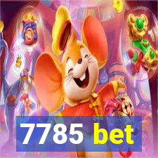 7785 bet