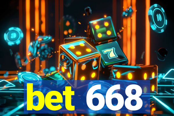 bet 668