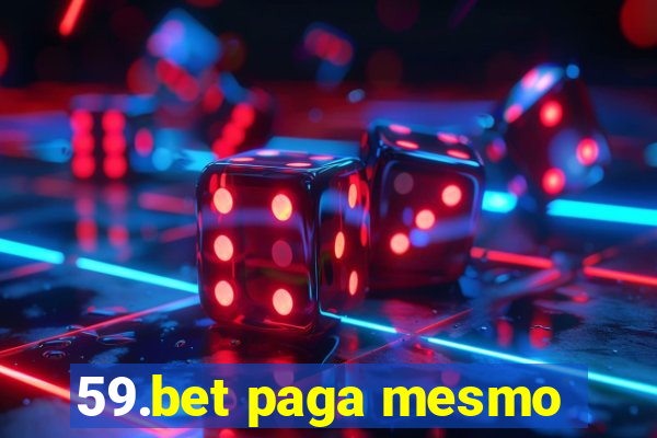 59.bet paga mesmo