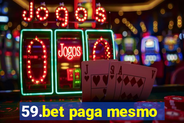 59.bet paga mesmo