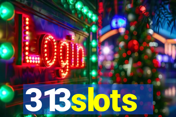 313slots