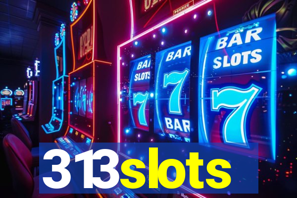 313slots