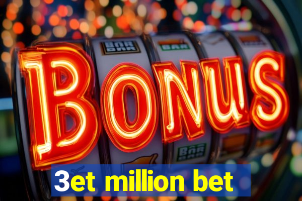 3et million bet