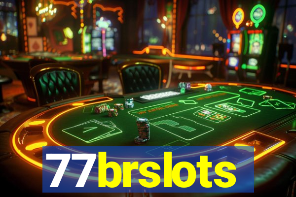 77brslots