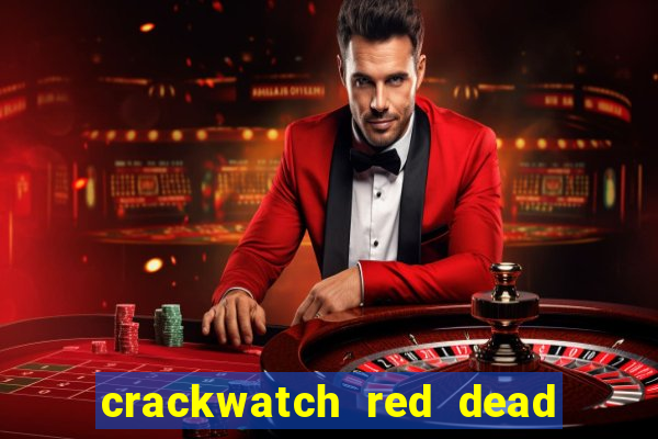 crackwatch red dead redemption 1