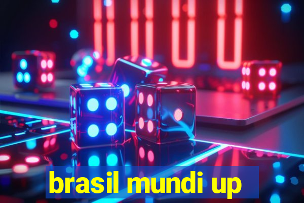 brasil mundi up