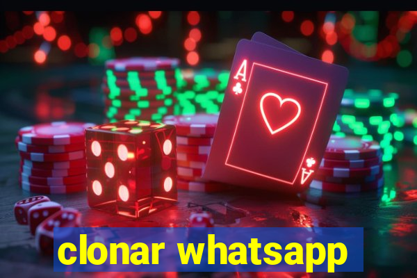 clonar whatsapp