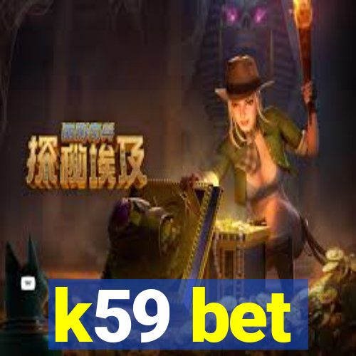 k59 bet