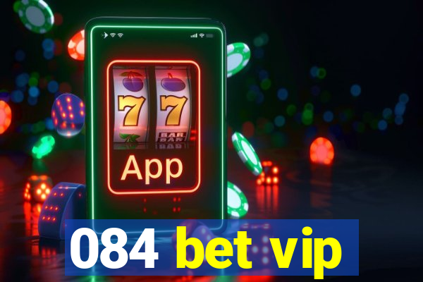 084 bet vip