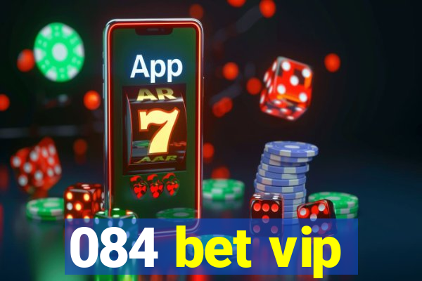 084 bet vip