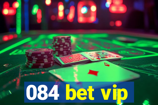 084 bet vip