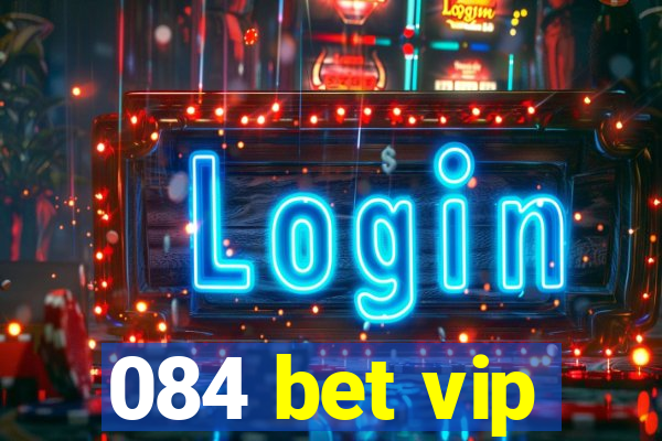 084 bet vip